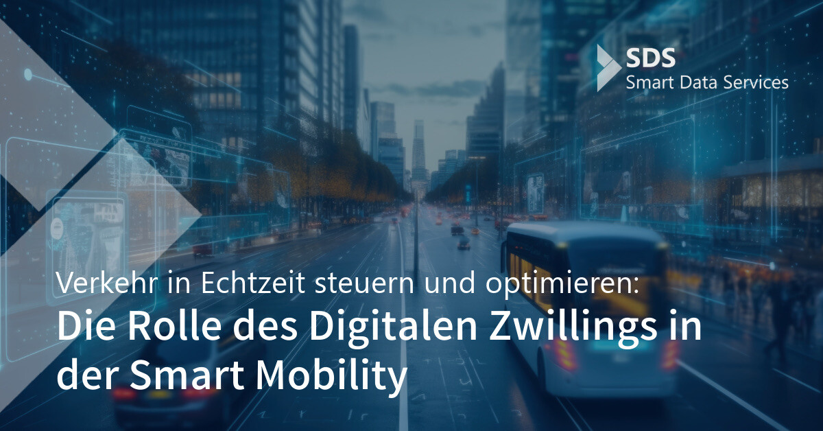 Die Rolle des digitalen Zwillings in der Smart Mobility